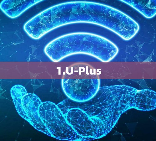 1.U-Plus